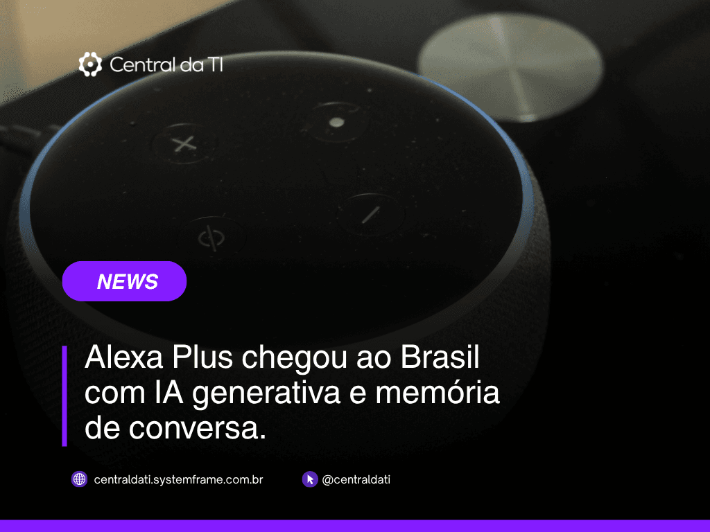 Alexa Plus chega ao Brasil com memória: o que definir antes de instalar