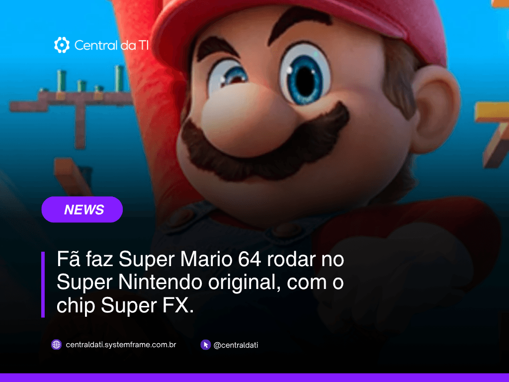 Super FX: o chip que deu 3D ao Super Nintendo