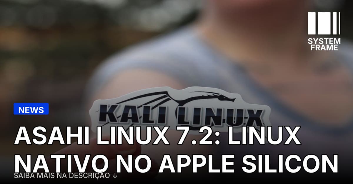 Relatório de progresso do Asahi Linux: Linux 7.2