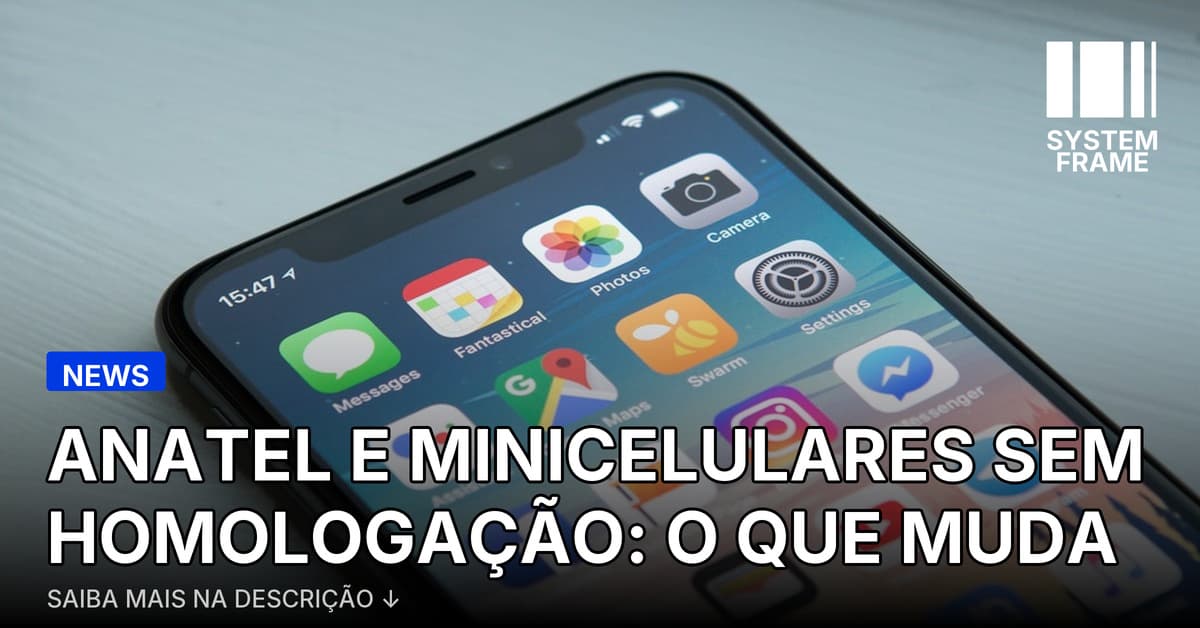 Anatel quer abolir venda de minicelulares sem homologação no Brasil